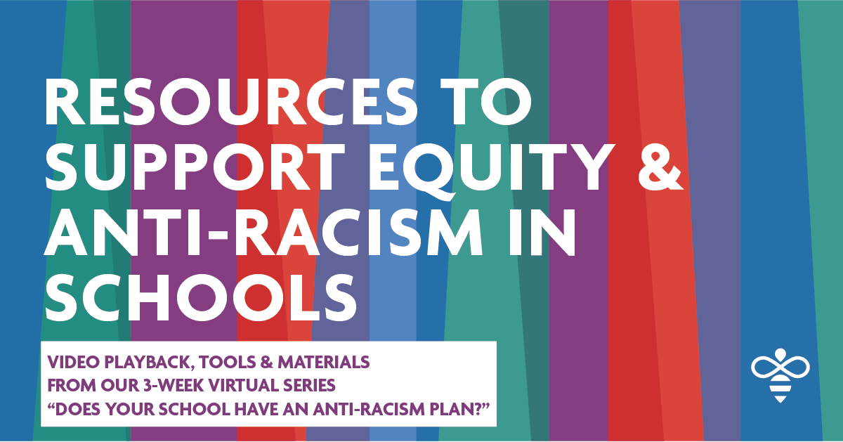 Resources To Support Equity & Anti-racism In Schools